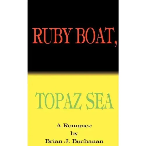 Ruby Boat, Topaz Sea