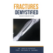 Fractures Demystified: Doctor's Secret Guide