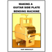 Making a Guitar Side Plate Bender