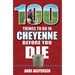 100 Things to Do in Cheyenne Before You Die