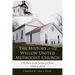 The History of the Willow United Methodist Church: 150 Years in the Service of Christ, 1860 to 2010