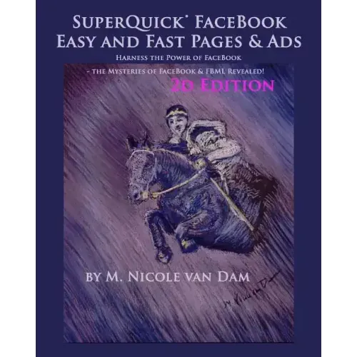 SuperQuick FaceBook - Easy and Fast Pages & Ads: FaceBook Landing Pages and Ads Made Easy