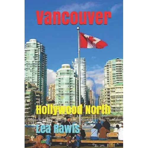 Vancouver: Hollywood North
