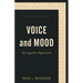 Voice and Mood: A Linguistic Approach