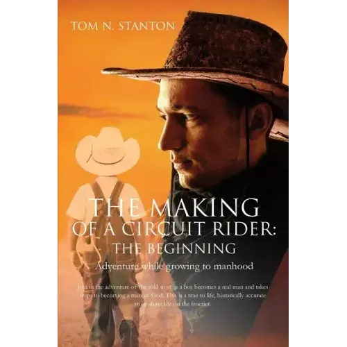 The Making of a Circuit Rider: the Beginning