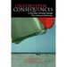 Unforeseen Consequences