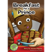 Breakfast For A Prince
