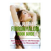 The Ultimate Fibromyalgia Book Guide: How to Successfully Live with Fibromyalgia and Recipes for the Fibromyalgia Diet