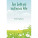 Tom Swift and his Electric Rifle