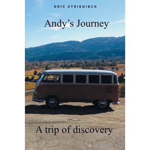 Andy's Journey: A trip of discovery