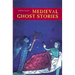 Medieval Ghost Stories: An Anthology of Miracles, Marvels and Prodigies