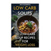 Low Carb Soups: 20 Low Carb Soup Recipes For Weight Loss
