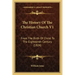 The History Of The Christian Church V1: From The Birth Of Christ To The Eighteenth Century (1824)