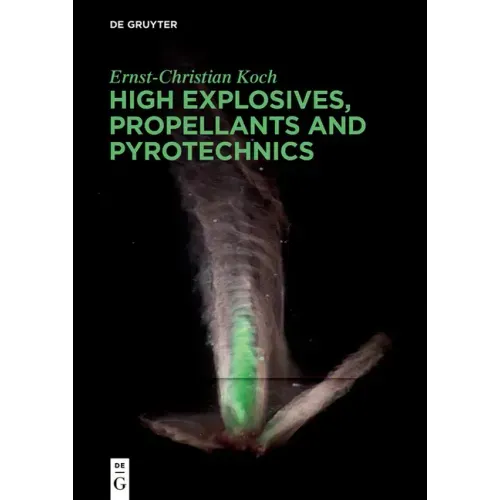 High Explosives, Propellants, Pyrotechnics