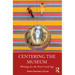 Centering the Museum: Writings for the Post-Covid Age
