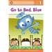 Go to Bed, Blue