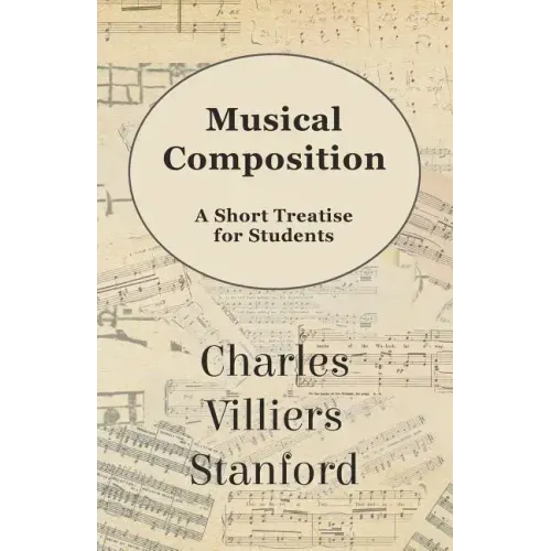 Musical Composition - A Short Treatise for Students