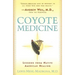 Coyote Medicine: Coyote Medicine