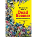 What to do with a Dead Boomer