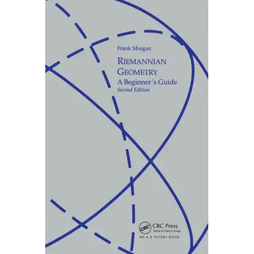 Riemannian Geometry: A Beginners Guide, Second Edition