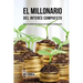 El Millonario Del Interés Compuesto: Hackee Sus Ahorros Para Crear Un Flujo Constante De Ingreso Pasivo