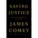 Saving Justice: Truth, Transparency, and Trust