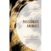 Passionate Animals: Emotions, Animal Ethics, and Moral Pragmatics
