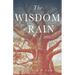The Wisdom of Rain