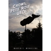 Crows, Pete Rose, UFOs: And Other Pretty Pieces