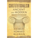 Constitutionalism Ancient and Modern (1940)