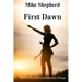 First Dawn: First Novel of the Lost Millenium Trilogy