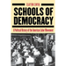 Schools of Democracy: A Political History of the American Labor Movement