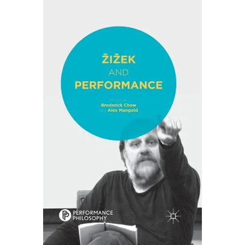 Zizek and Performance