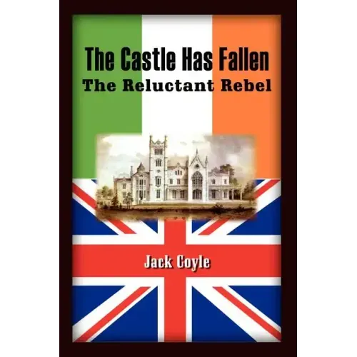 The Castle Has Fallen: The Reluctant Rebel