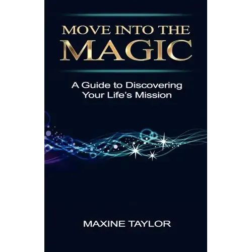 Move Into the Magic
