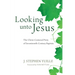 Looking Unto Jesus: The Christ-Centered Piety of Seventeenth-Century Baptists