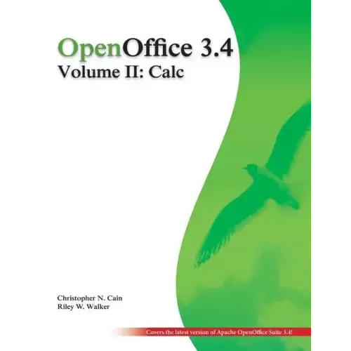 OpenOffice 3.4 Volume II: Calc: Black and White