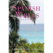 Spanish Wells Bahamas: The Island, The People, The Allure