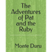 The Adventures of Pat and the Ruby