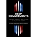 Deep Commitments: The Past, Present, and Future of Religious Liberty