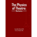 The Physics of Theatre: Mechanics