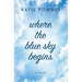 Where the Blue Sky Begins