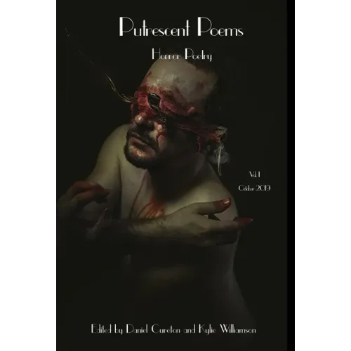 Putrescent Poems: Horror Poetry, Volume 1