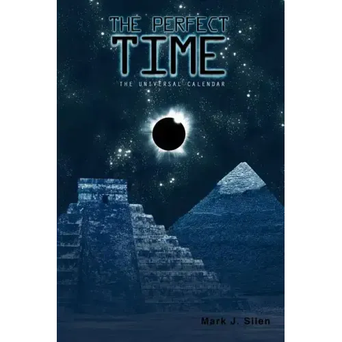 The Perfect Time: The Universal Calendar