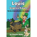 Louie the Leprechaun: The Pot of Gold at the End of the Rainbow
