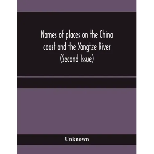Names of places on the China coast and the Yangtze River (Second Issue)