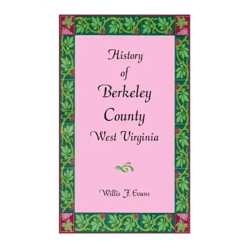 History of Berkeley County, West Virginia