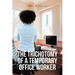 The Trichotomy of a Temporary Office Worker