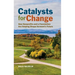Catalysts for Change: How Nonprofits and a Foundation Are Helping Shape Vermont's Future