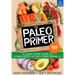 The Paleo Primer: A Jump-Start Guide to Losing Body Fat and Living Primally!